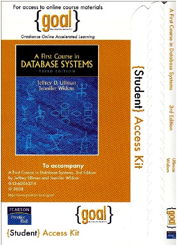 Goal -- Standalone Access Card -- For First Course in Database Systems (9780132366458) by Widom, Jennifer D; Ullman, Jeffrey D