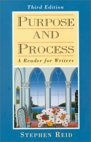 Stock image for Purpose and Process: A Reader for Writers for sale by Polly's Books