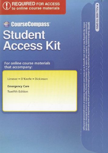 Emergency Care -- NEW eLearning Access Card (CourseCompass) (9780132375474) by Limmer EMT-P, Daniel J.; O'Keefe, Michael F.; Dickinson, Edward T.