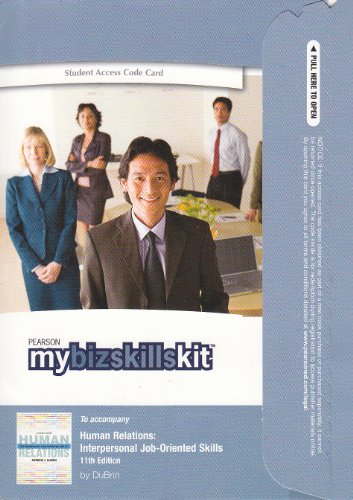 Human Relations My Biz Skills Kit Student Access: Grundstufe Interpersonal + Job-oriented Skills (9780132376310) by Dubrin, Andrew J.