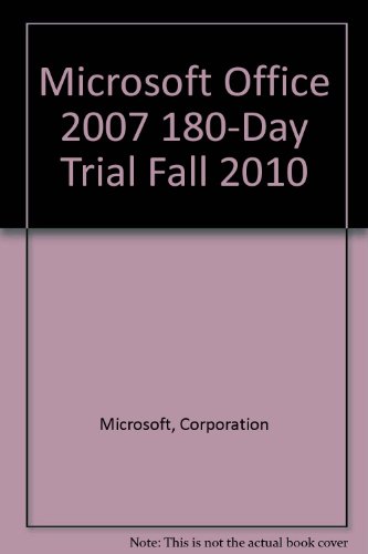 Microsoft Office 2007 180-day Trial Fall 2010 (9780132377331) by Microsoft Corporation