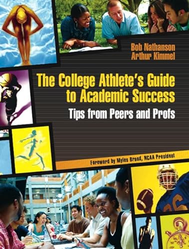 Beispielbild fr The College Athlete's Guide to Academic Success: Tips from Peers and Profs zum Verkauf von BooksRun
