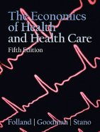 Stock image for Economics of Health and Health Care 5TH EDITION for sale by Irish Booksellers