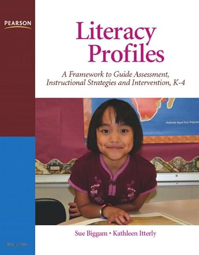 9780132380829: Literacy Profiles: A Framework to Guide Assessment, Instructional Strategies and Intervention, K-4