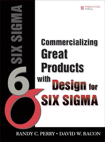 9780132385992: Commercializing Great Products With Design for Six Sigma