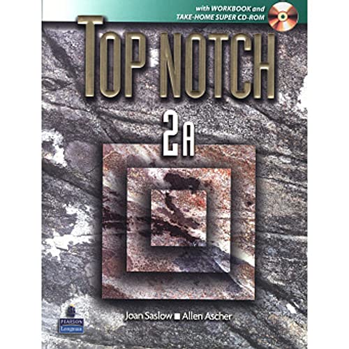 Top Notch: English for Today's World, 2A (9780132387033) by Saslow, Joan M.; Ascher, Allen