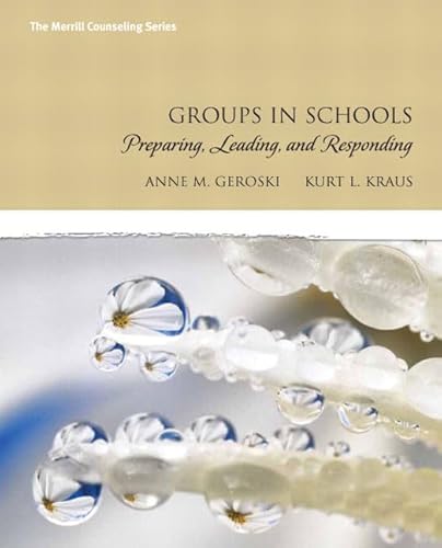 Stock image for Groups in Schools : Preparing, Leading, and Responding for sale by Better World Books