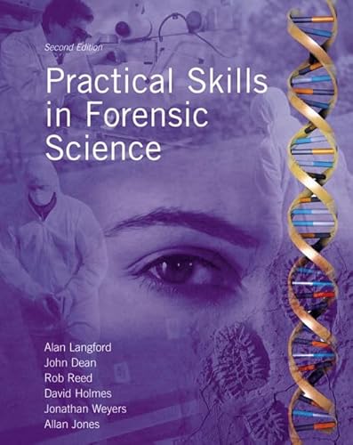 9780132391436: Practical Skills in Forensic Science