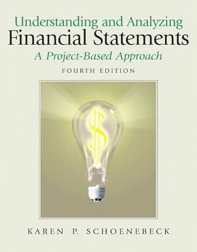 Imagen de archivo de Understanding and Analyzing Financial Statements, A Project-Based Approach (4th Edition) a la venta por SecondSale