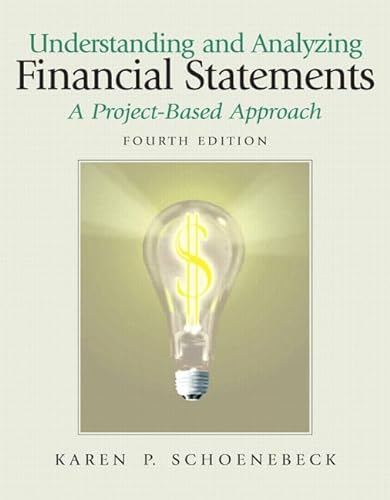 Stock image for Understanding and Analyzing Financial Statements, A Project-Based Approach (4th Edition) for sale by SecondSale