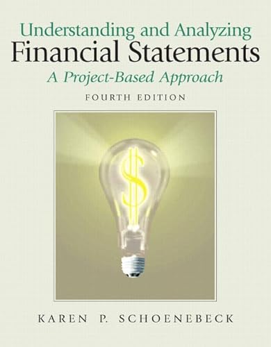 Stock image for Understanding and Analyzing Financial Statements, A Project-Based Approach (4th Edition) for sale by SecondSale