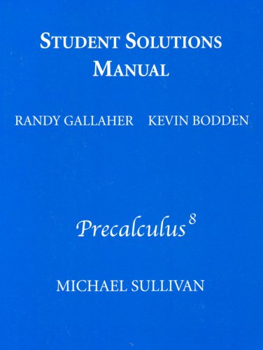 Students Solutions Manual: Highschool Version (9780132395144) by Michael Sullivan