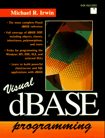 Visual dBASE Programming - Michael R. Irwin