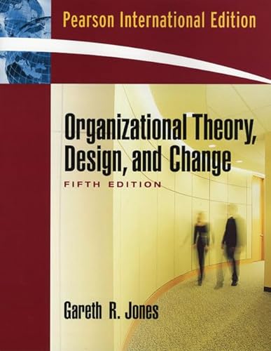 9780132402361: Organisational Theory, Design, and Change: International Edition