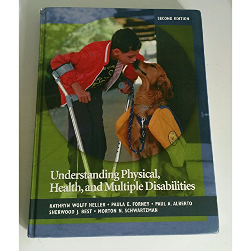 Imagen de archivo de Understanding Physical, Health, and Multiple Disabilities a la venta por Campus Bookstore