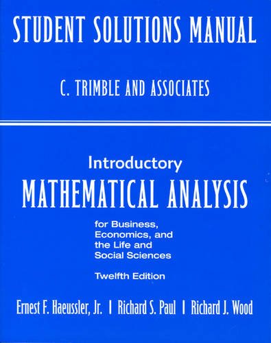 Stock image for Student's Solutions Manual for Introductory Mathematical Analysis for Business, Economics and the Life and Social Sciences for sale by ThriftBooks-Dallas
