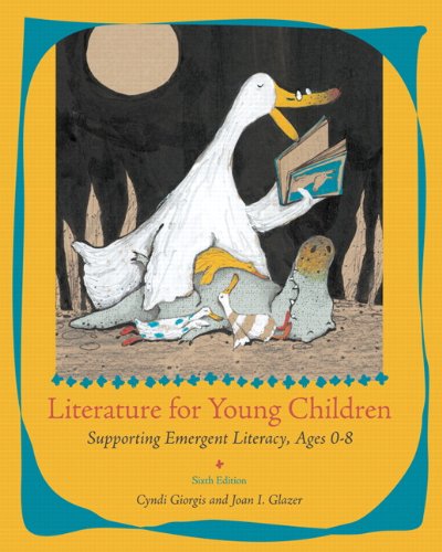 Beispielbild fr Literature for Young Children : Supporting Emergent Literacy, Ages 0-8 zum Verkauf von Better World Books
