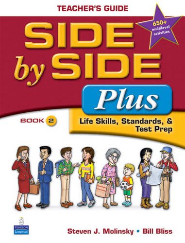 Side by Side Plus: Teacher's Guide 2 by Steven J. Molinsky (2008-01-08) (9780132406703) by Steven J. Molinsky; Bill Bliss