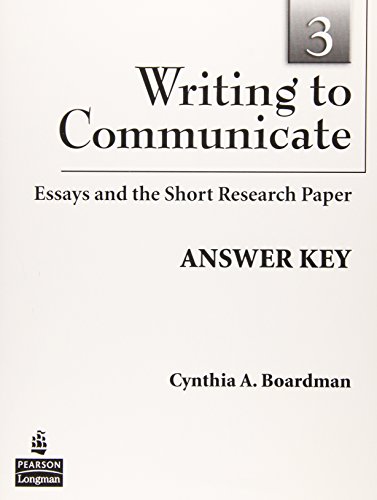 9780132407458: Writing to Communicate 3: Essays and the Short Research Paper, Answer Key