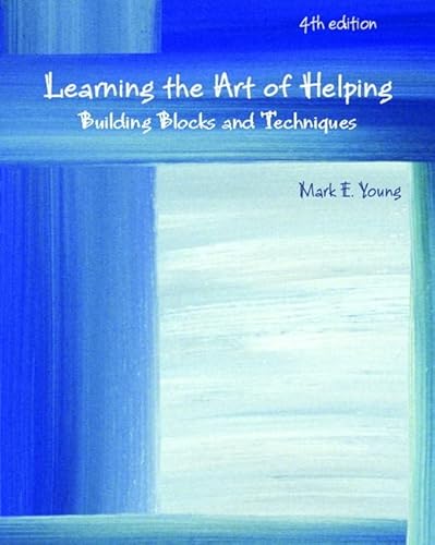 Stock image for Learning the Art of Helping: Building Blocks and Techniques (4th Edition) for sale by SecondSale