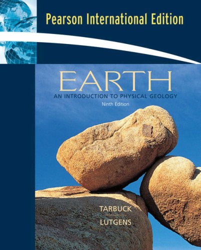 9780132410663: Earth: An Introduction to Physical Geology: International Edition