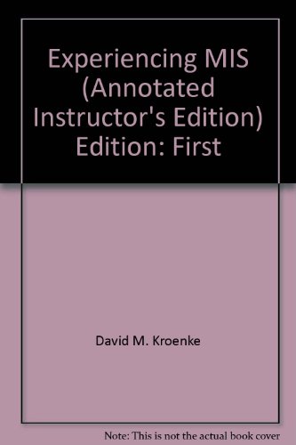Stock image for Experiencing MIS (Annotated Instructor's Edition) for sale by Omaha Library Friends