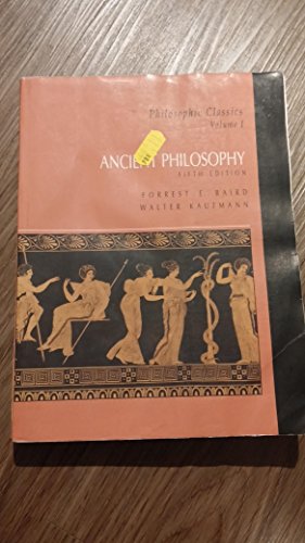 Imagen de archivo de Philosophic Classics, Volume I: Ancient Philosophy a la venta por ThriftBooks-Atlanta