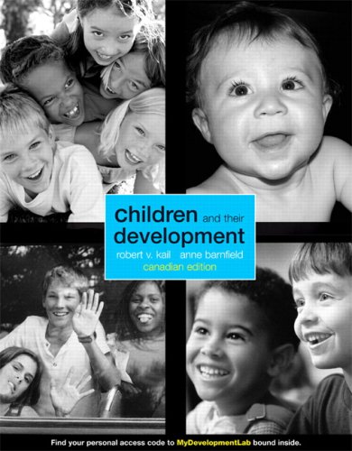 Stock image for Children and Their Development, First Canadian Edition for sale by ThriftBooks-Dallas