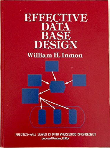 9780132414890: Effective Data Base Design (Prentice-Hall Series in Data Processing Management)