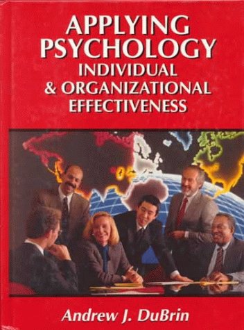 Imagen de archivo de Applying Psychology : Individual and Organizational Effectiveness a la venta por Better World Books