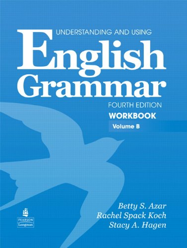 Beispielbild fr English Grammar: Workbook, Volume B, 4th Edition (Understanding and Using) zum Verkauf von BooksRun