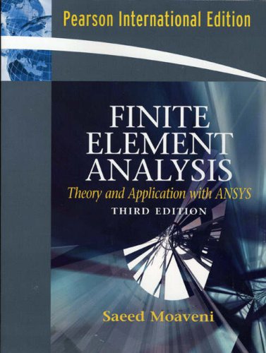 9780132416511: Finite Element Analysis Theory and Application with ANSYS: International Edition