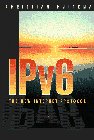 9780132419369: IPv6: The New Internet Protocol