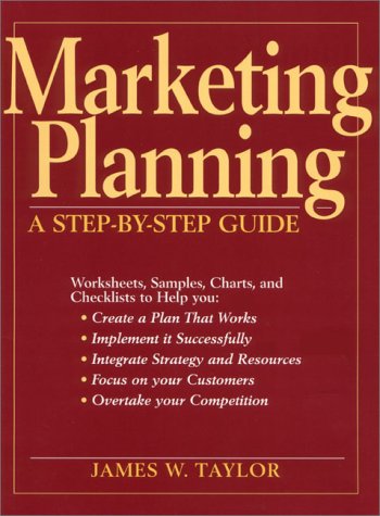 Beispielbild fr Marketing Planning: A Step-By-Step Guide zum Verkauf von ThriftBooks-Dallas