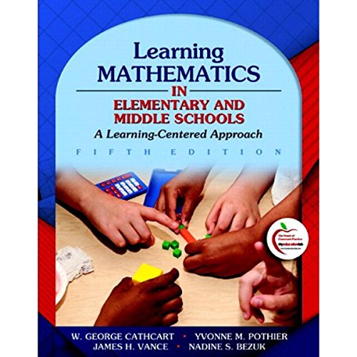 Imagen de archivo de Learning Mathematics in Elementary and Middle Schools: A Learner-Centered Approach (5th Edition) a la venta por Goodwill of Colorado