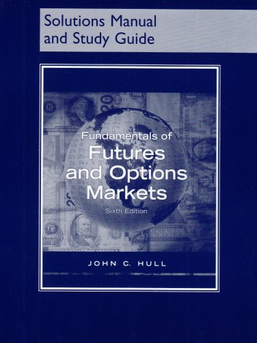 Imagen de archivo de Fundamentals of Futures and Options Markets (Solutions Manual and Study Guide) a la venta por Once Upon A Time Books