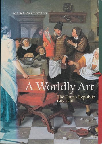 Beispielbild fr Worldly Art, 1585-1718 zum Verkauf von WorldofBooks