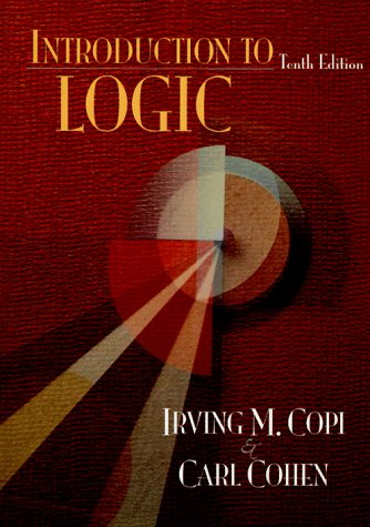 Beispielbild fr Introduction to Logic (10th Edition) zum Verkauf von Wonder Book