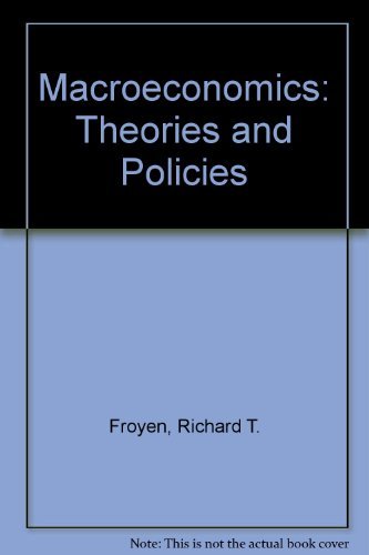 9780132427777: Macroeconomics: Theories and Policies