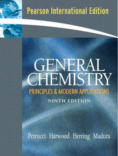 General Chemistry: Principles and Modern Application & Basic Media Pack: International Edition (9780132428811) by Petrucci, Ralph H.; Harwood, William S; Herring, Geoff E; Madura, Jeff