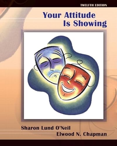 Your Attitude Is Showing (9780132429047) by O'Neil, Sharon; Chapman Deceased, Elwood