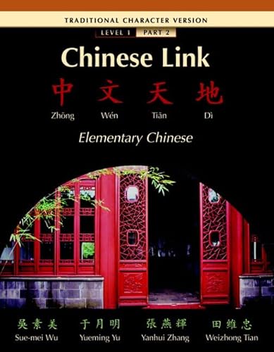 Imagen de archivo de Chinese Link Traditional Level 1/Part 2 (Pt. 2) a la venta por Books From California