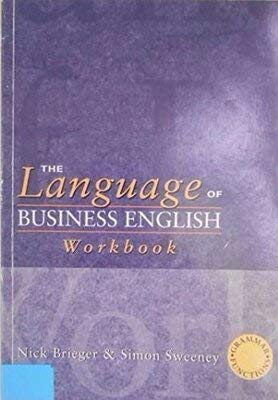 Imagen de archivo de The Language of Business English: Grammar and Functions: Workbook (LOBE ELT Series) a la venta por WorldofBooks