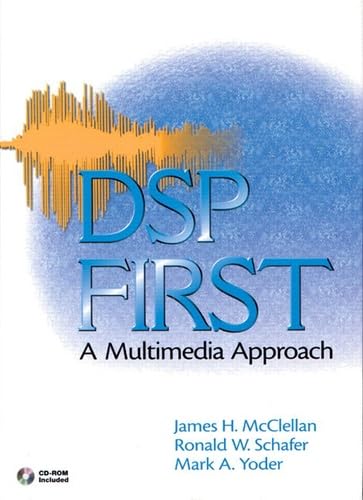 9780132431712: Dsp First: A Multimedia Approach: A Multimedia Approach: United States Edition