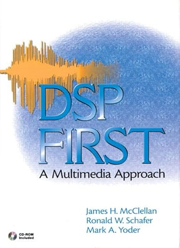 9780132431712: DSP First: A Multimedia Approach: United States Edition (Matlab Curriculum Series)