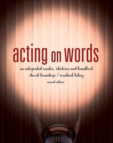 Beispielbild fr Acting on Words: An Integrated Rhetoric, Reader, and Handbook, Second Edition (2nd Edition) zum Verkauf von ThriftBooks-Dallas