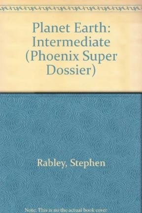 Super Dossier: the Planet Earth (9780132434454) by Rabley