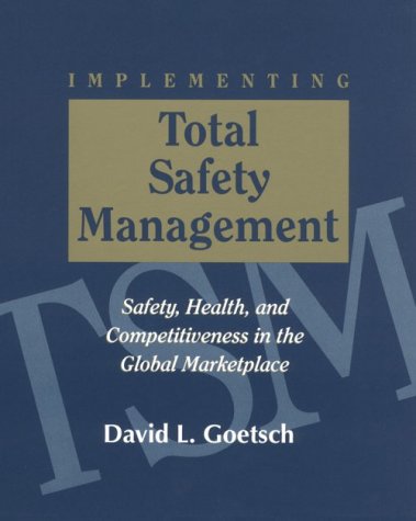 Imagen de archivo de Implementing Total Safety Management a la venta por ThriftBooks-Dallas