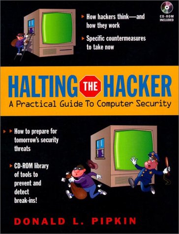9780132437189: Halting the Hacker: A Practical Guide to Computer Security (Hewlett-Packard Professional Books)