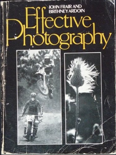 Imagen de archivo de Effective Photography a la venta por Better World Books